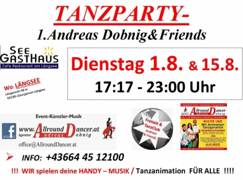 Längsee Di 1.8. 15.8. Andreas Dobnig Tanzparty die 1. Infos +436644512100  mit Fahrgemeinschaften 